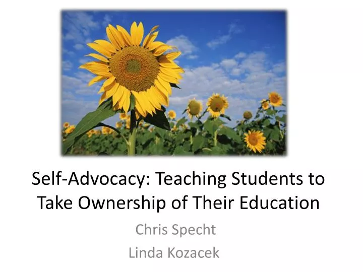 self advocacy teaching students to take ownership of their education