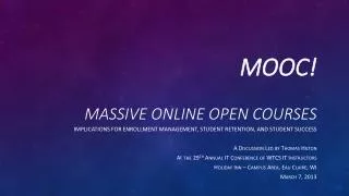MOOC! Massive Online Open Courses