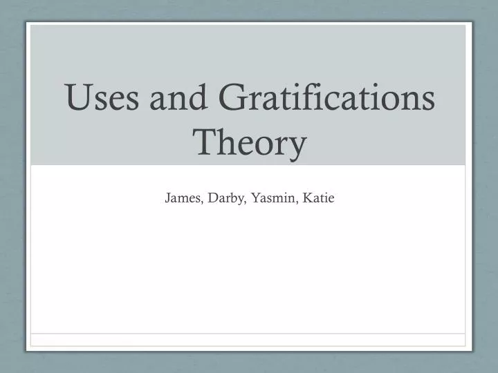 uses and gratifications theory