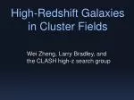 High- Redshift Galaxies in Cluster Fields - slide 1