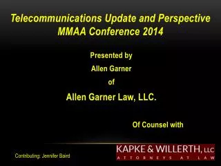 Telecommunications Update and Perspective MMAA Conference 2014