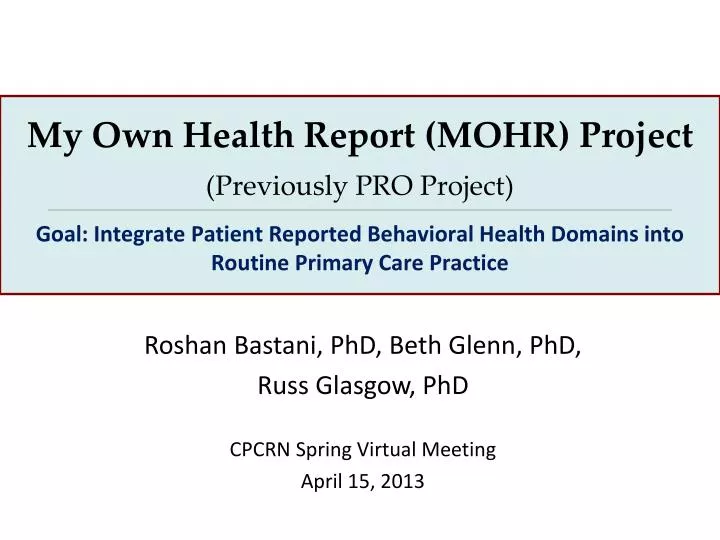 roshan bastani phd beth glenn phd russ glasgow phd cpcrn spring virtual meeting april 15 2013