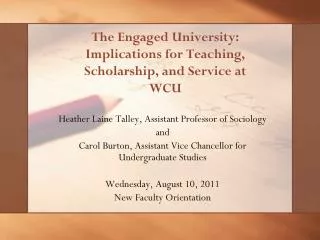 The Engaged University: Implications for Teaching, Scholarship, and Service at WCU
