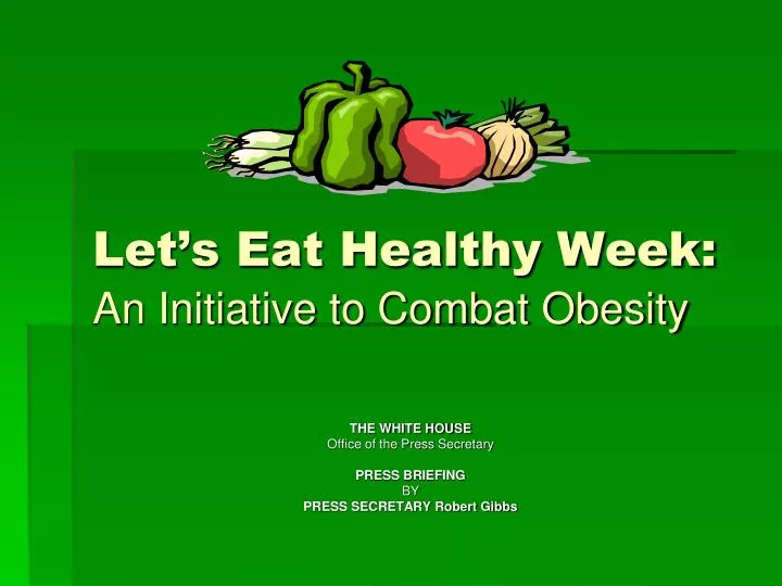 let s eat healthy week an initiative to combat obesity