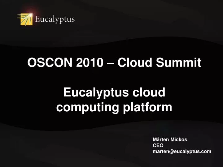 oscon 2010 cloud summit eucalyptus cloud computing platform