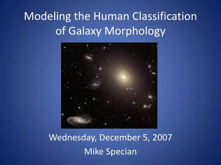 modeling the human classification of galaxy morphology