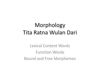 Morphology Tita Ratna Wulan Dari