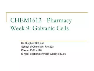 CHEM1612 - Pharmacy Week 9: Galvanic Cells