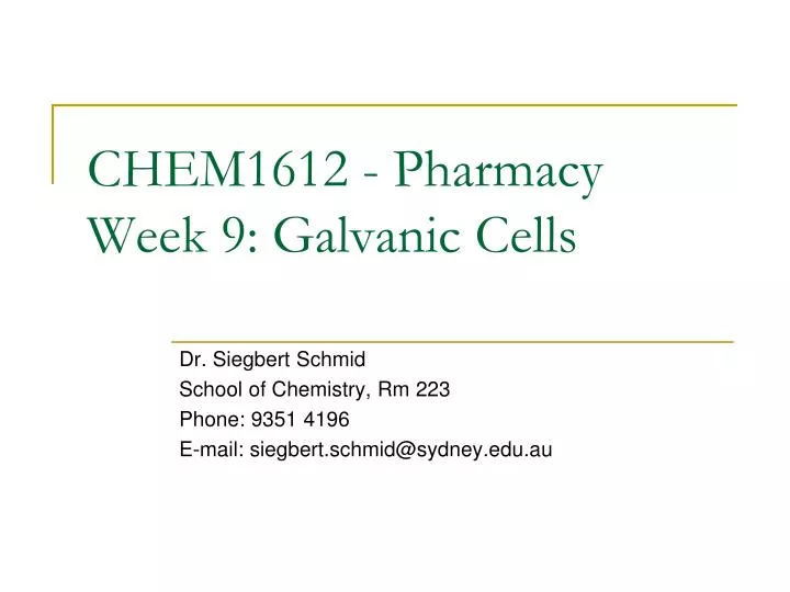 chem1612 pharmacy week 9 galvanic cells