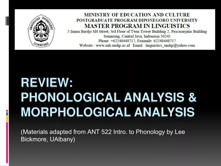 materials adapted from ant 522 intro to phonology by lee bickmore ualbany