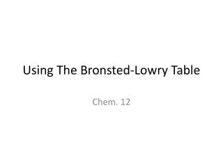 using the bronsted lowry table