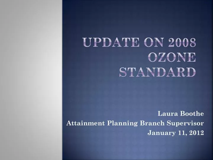 update on 2008 ozone standard