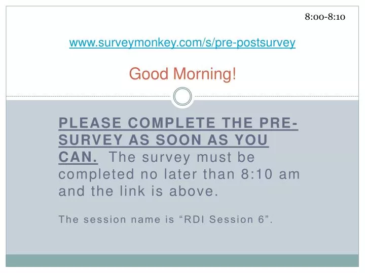 www surveymonkey com s pre postsurvey good morning
