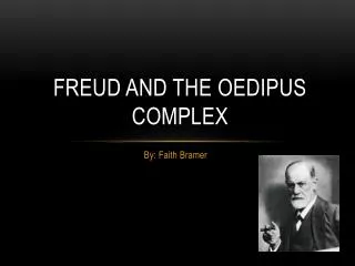 Freud and the Oedipus Complex