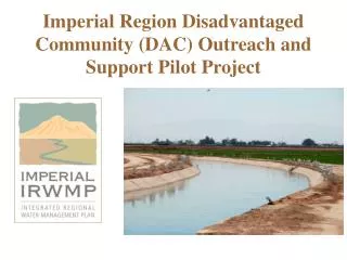 Imperial Region Disadvantaged Community (DAC) Outreach and Support Pilot Project