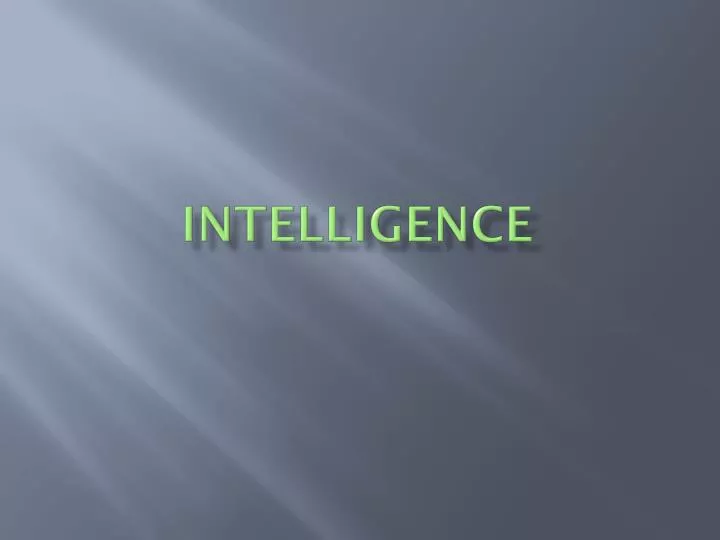 intelligence