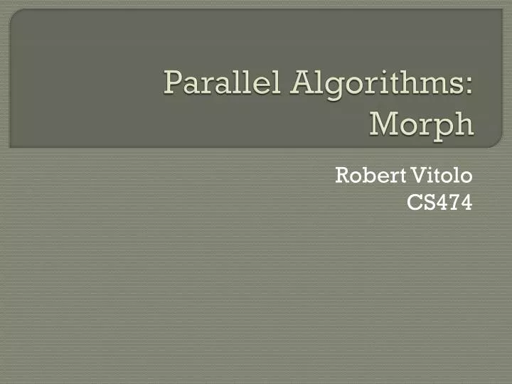parallel algorithms morph