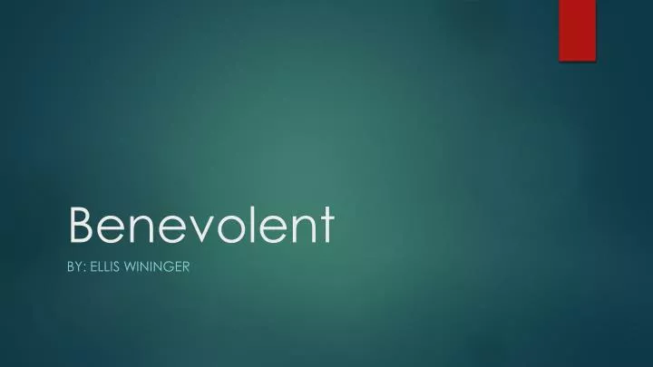 benevolent