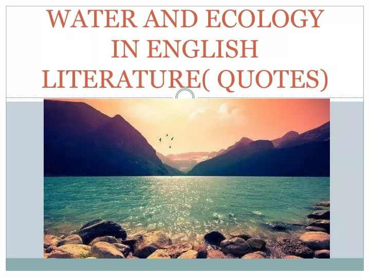 water and ecolog y in english literature quotes