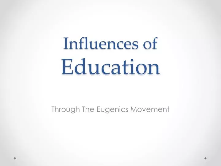 influences of education