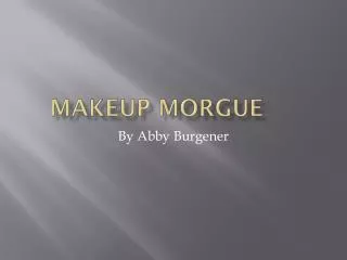 Makeup Morgue