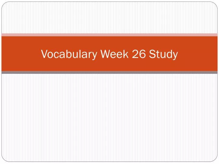 vocabulary week 26 study