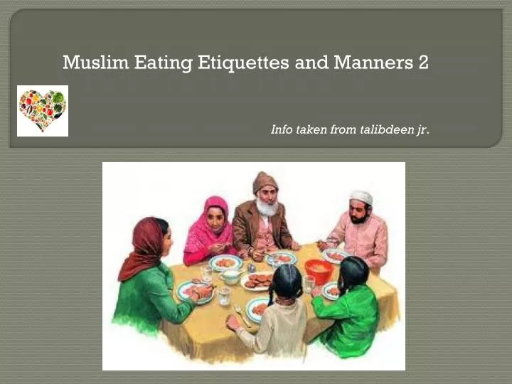 muslim eating etiquettes and manners 2 info taken from talibdeen jr