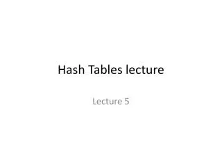 Hash Tables lecture
