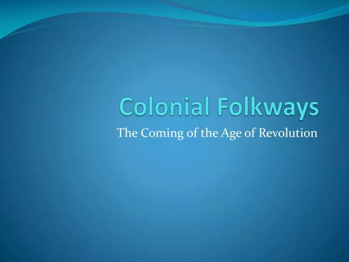 colonial folkways