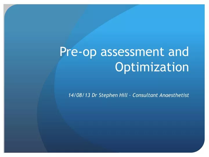 pre op assessment and optimization