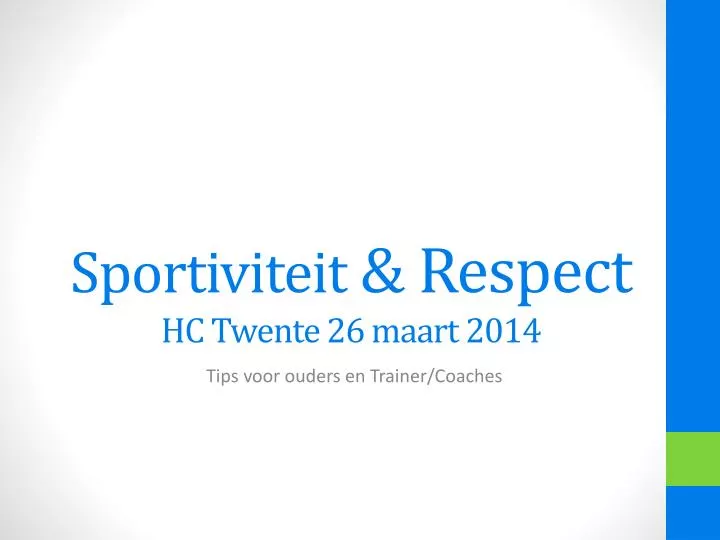 sportiviteit respect hc twente 26 maart 2014