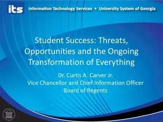 Student Success: Threats, Opportunities and the Ongoing Transformation of Everything