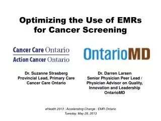 Optimizing the Use of EMRs for Cancer Screening