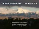 Three-State Study First Use Test Case - slide 1