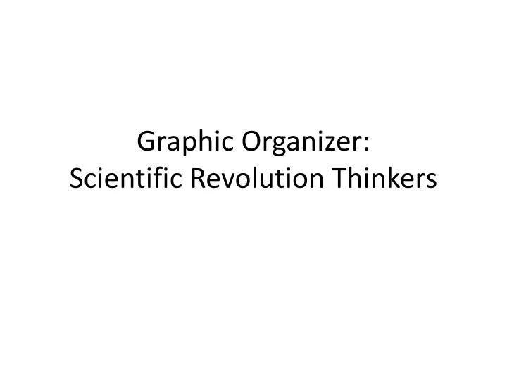 graphic organizer scientific revolution thinkers