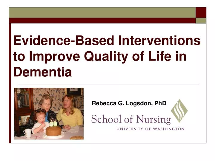 evidence based interventions to improve quality of life in dementia