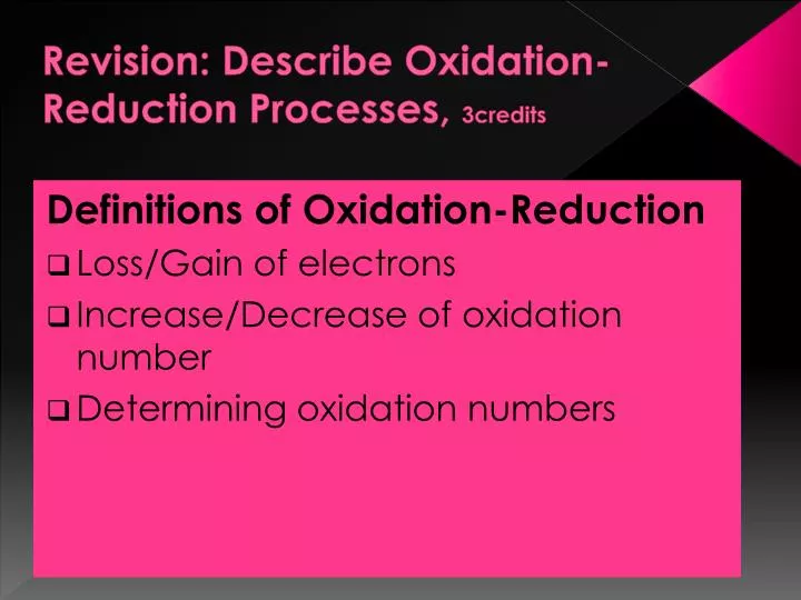 revision describe oxidation reduction processes 3credits