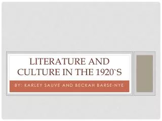 Literature and Culture in the 1920`s
