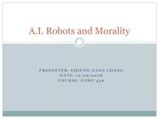 A.I. Robots and Morality