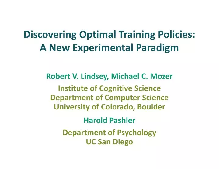 discovering optimal training policies a new experimental paradigm