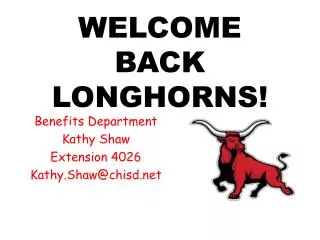 WELCOME BACK LONGHORNS!