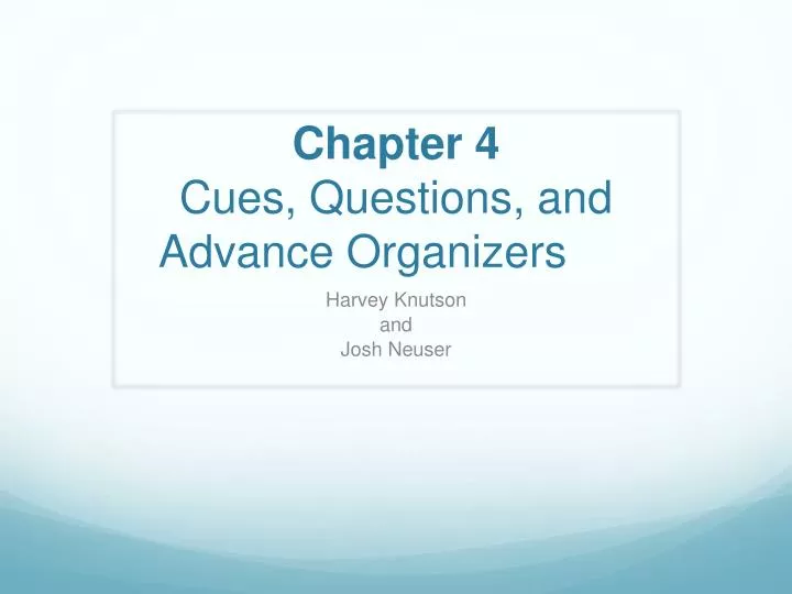chapter 4 cues questions and advance organizers