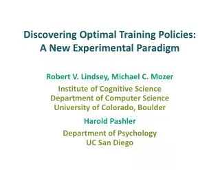 Discovering Optimal Training Policies: A New Experimental Paradigm