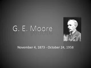 G. E. Moore