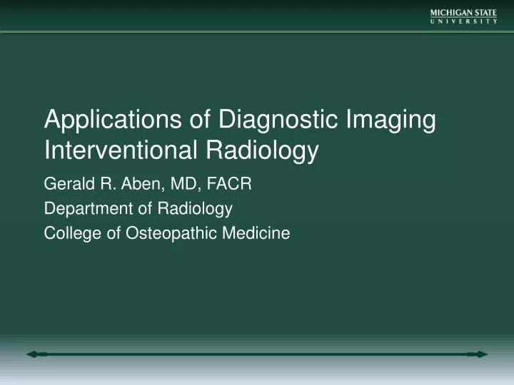 applications of diagnostic imaging interventional radiology