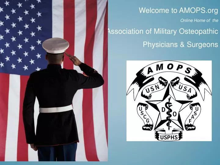 welcome to amops org online home of the association of military osteopathic physicians surgeons