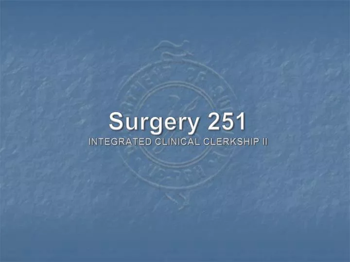 surgery 251 integrated clinical clerkship ii