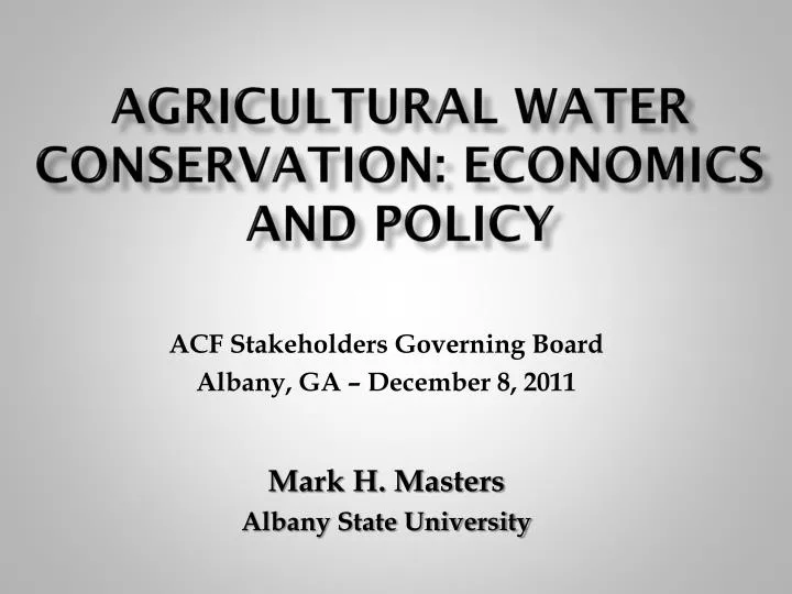 agricultural water conservation economics and policy
