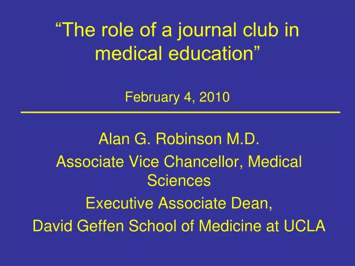 the role of a journal club in medical education february 4 2010