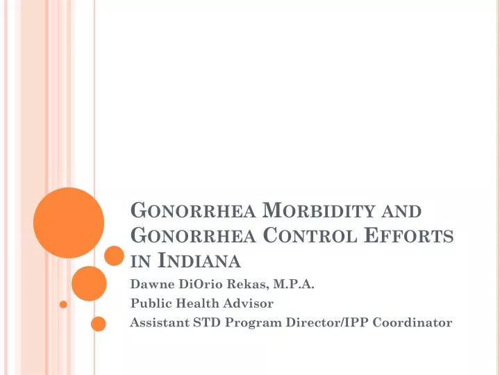 gonorrhea morbidity and gonorrhea control efforts in indiana